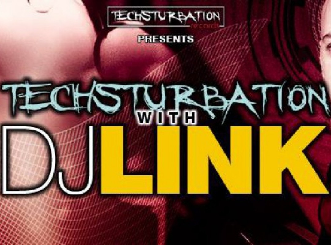 TECHSTURBATION with DJ LINK - Season 2014/15 opening event