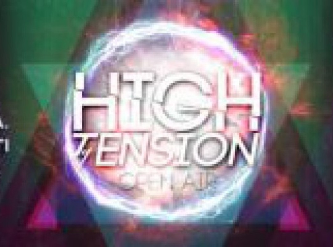 HighTension w. Special guests