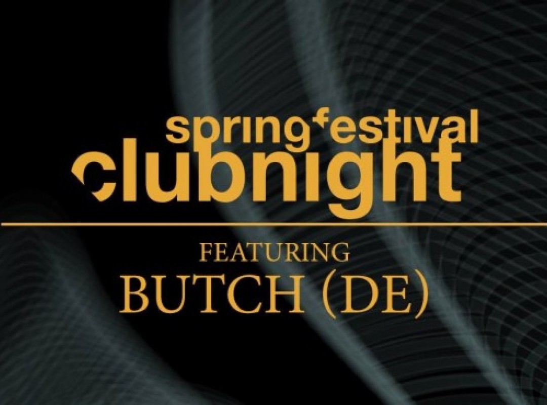 Springfestival Clubnight mit BUTCH