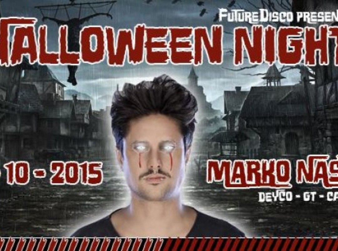 FutureDisco presents: HALLOWEEN NIGHT with MARKO NASTIĆ