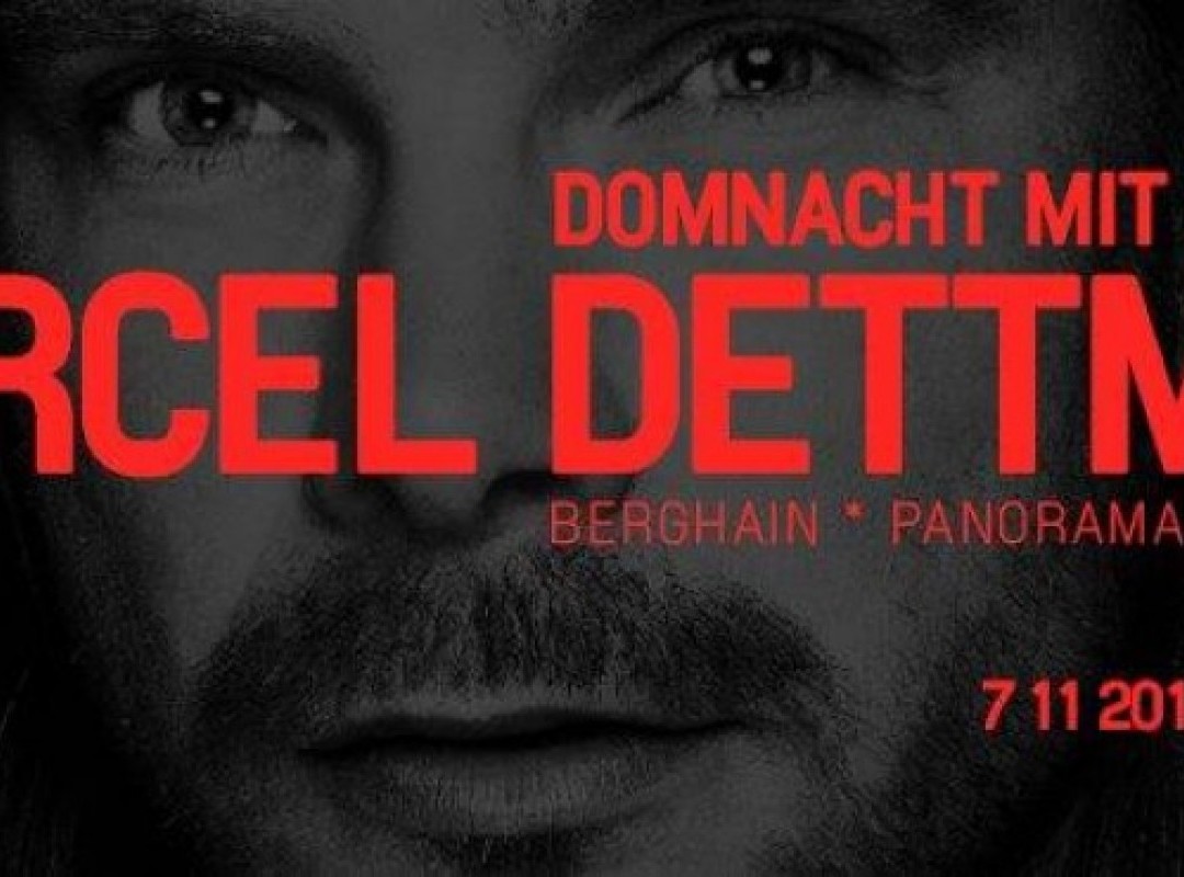 DOMNACHT mit Marcel Dettmann (ostgut, berghain, DE)