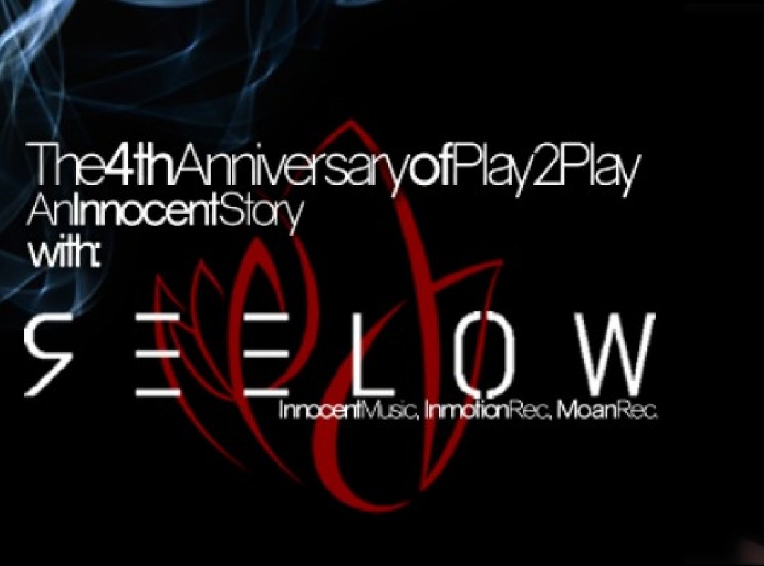 4th Anniversary of Play2Play /w. REELOW [Moan,Inmotion,Innocent]