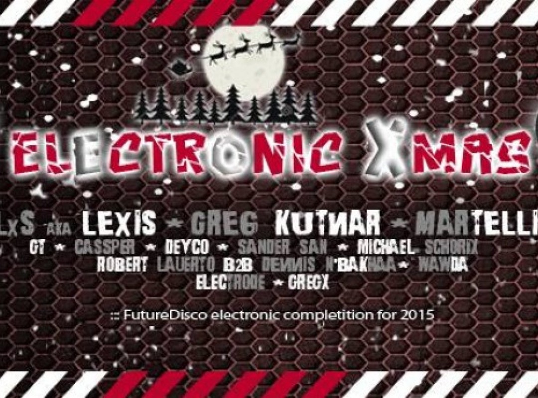 Electronic Xmas // 2 floors // 12 DJs