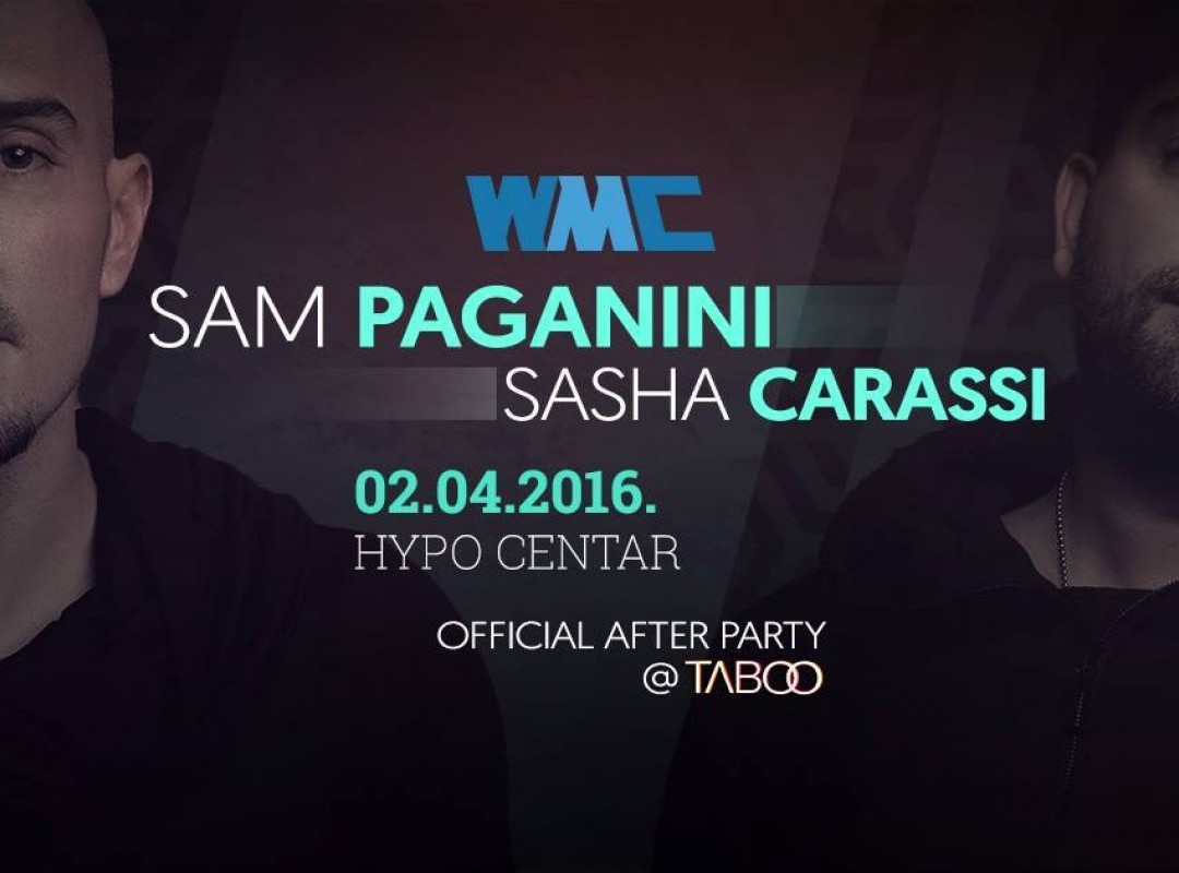 WMC Zagreb w/ SAM PAGANINI & SASHA CARASSI