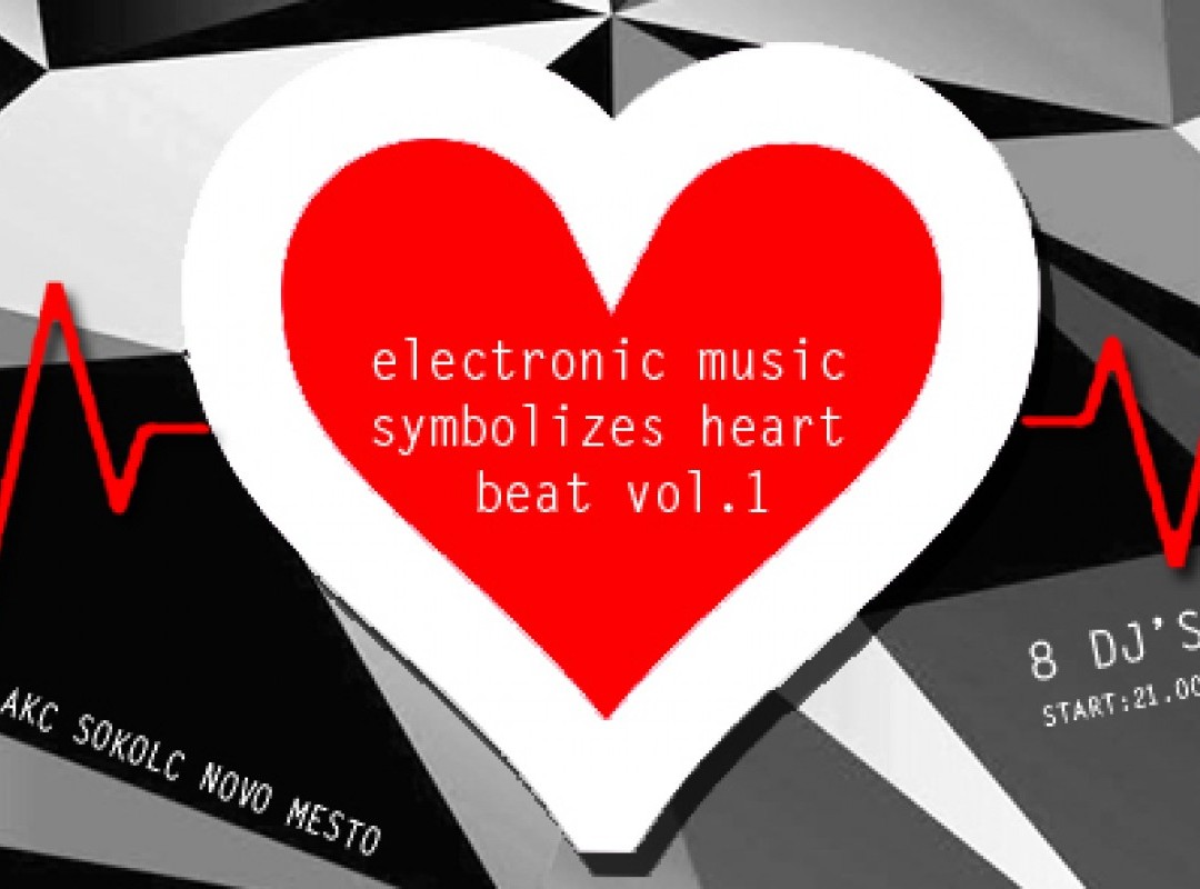 ELECTRONIC MUSIC SYMBOLIZES HEART BEAT VOL. 1