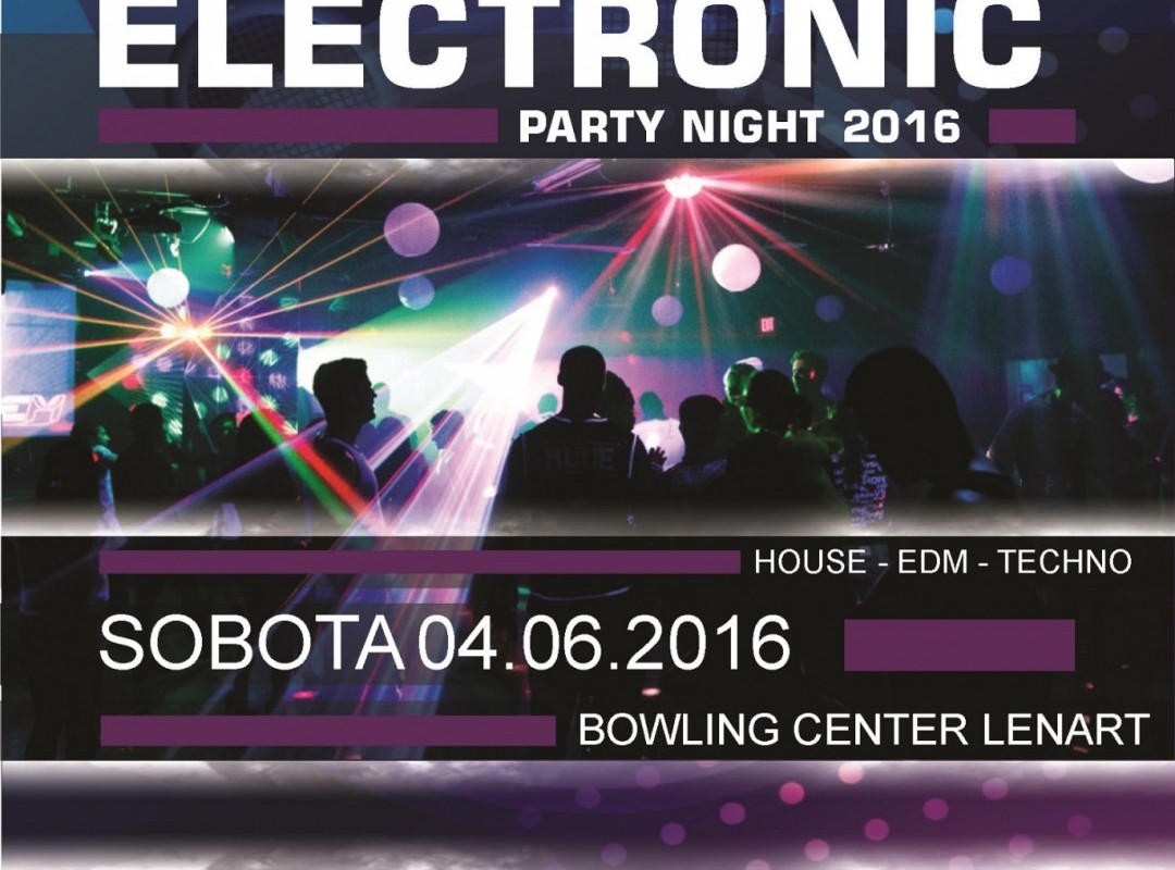 ELECTRONIC PARTY NIGHT 2016 × After AVTOSHOW LENART Party