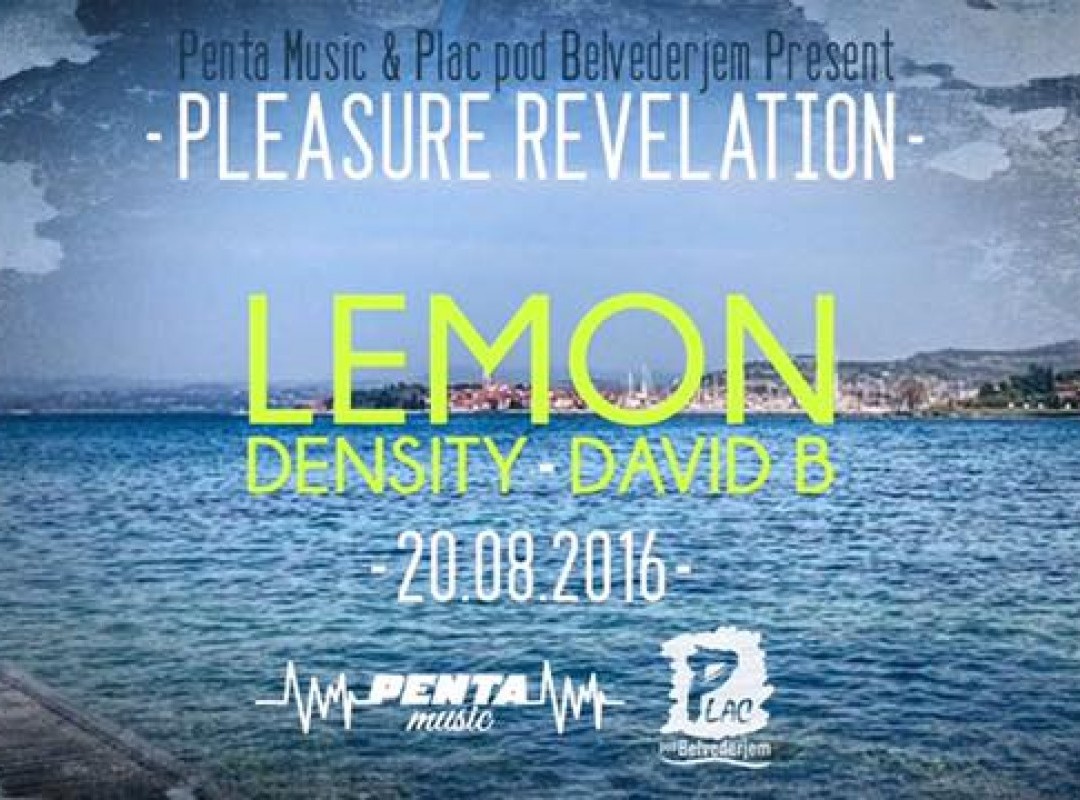 Pleasure Revelation at Plac pod Belvederjem