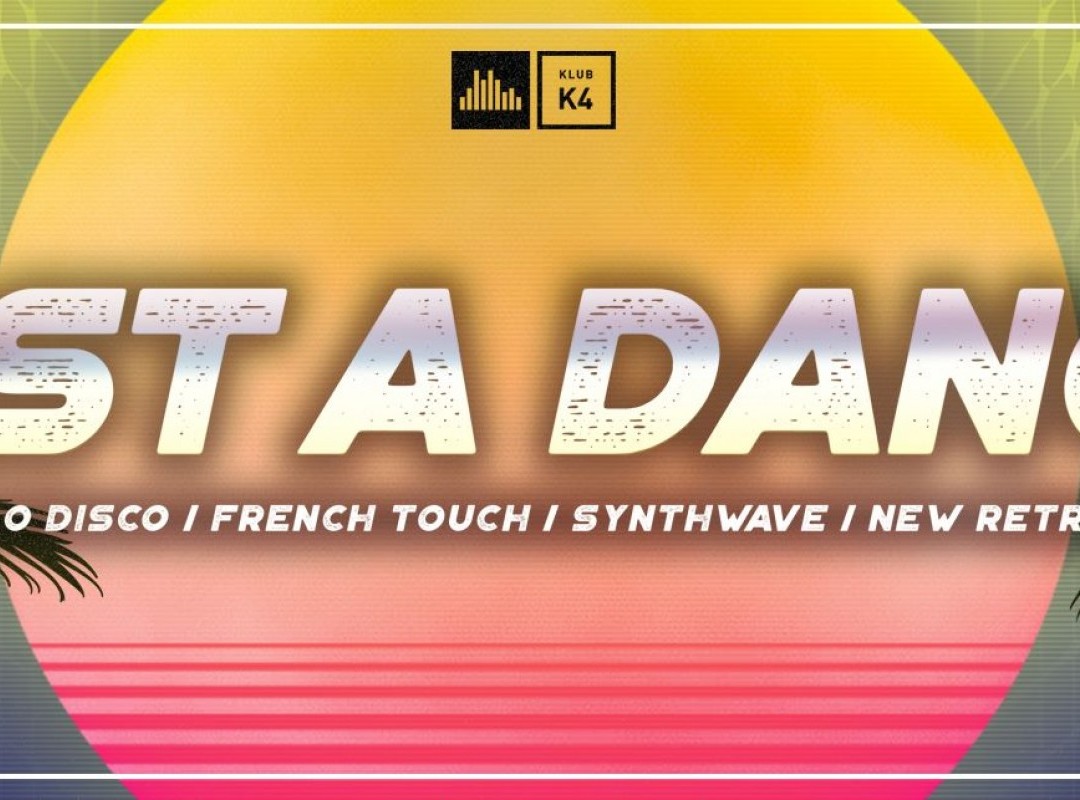 JUST A DANCE JUST A DANCE