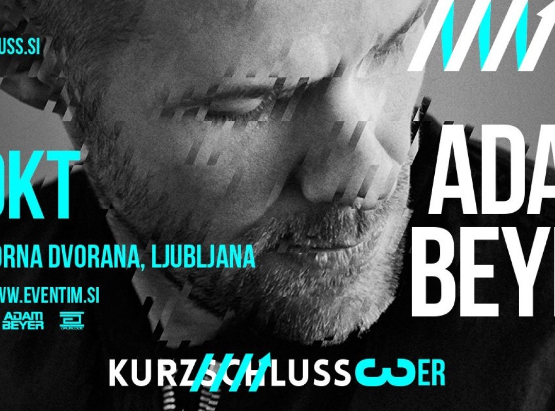 Kurzschluss presents: Adam Beyer