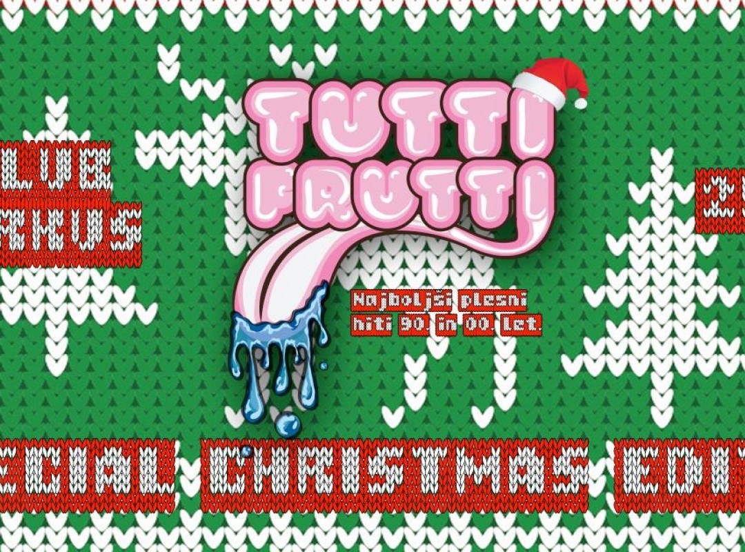 Božični Tutti Frutti: X-MAS Special with 90/00s Party Hits