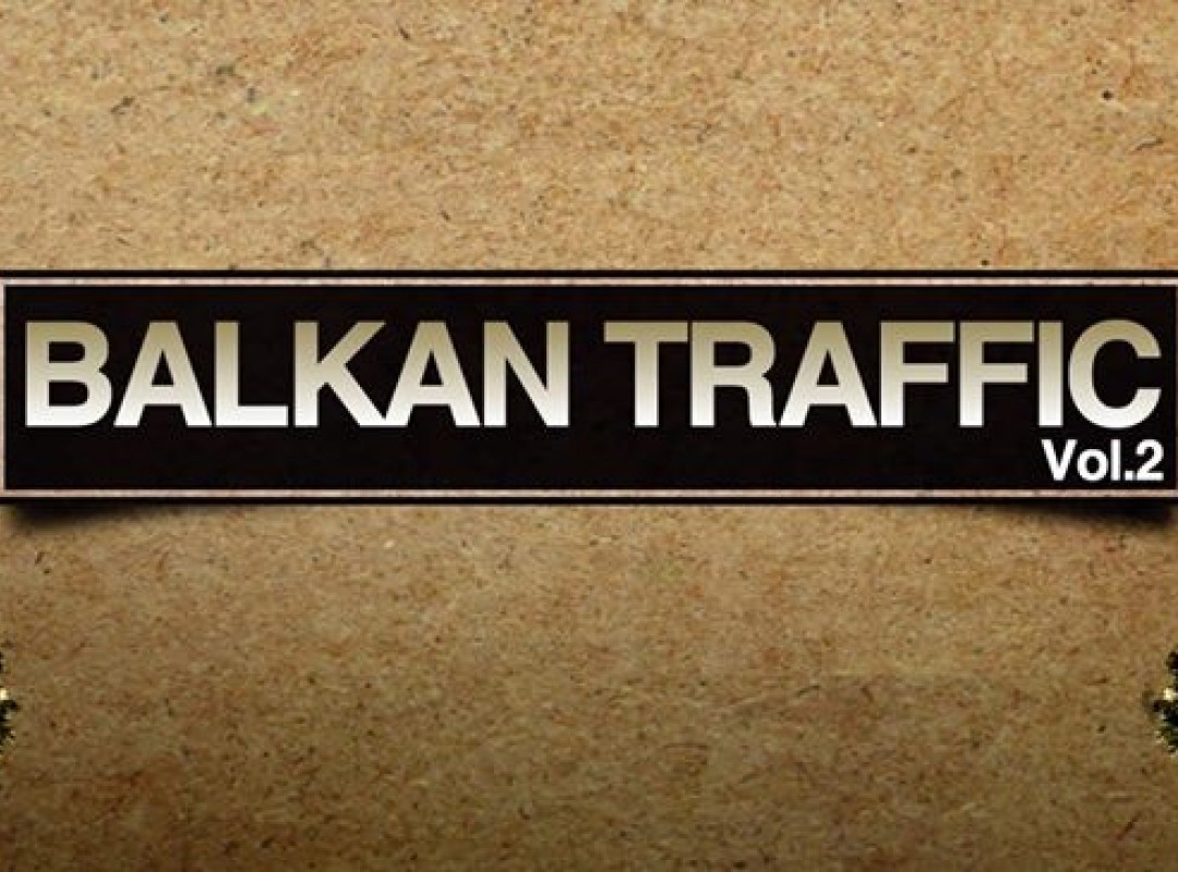 Balkan Traffic vol.2 with IAN F.