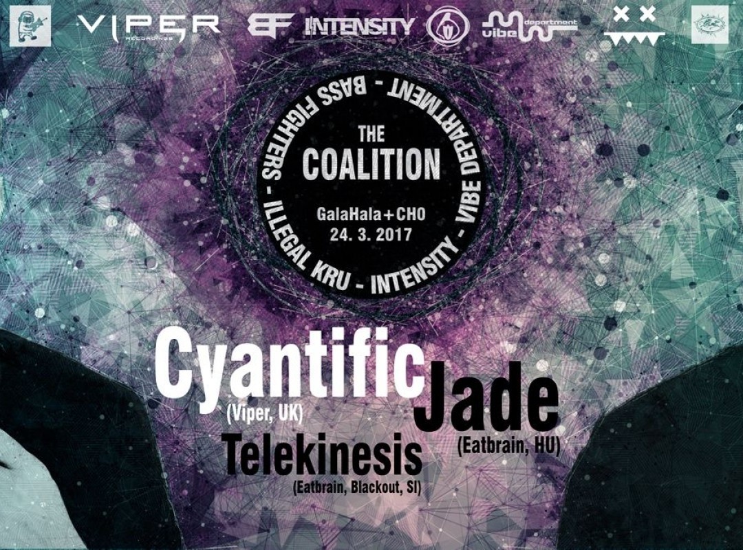 THE COALITION W. CYANTIFIC (VIPER, UK) & JADE (EATBRAIN, HU)