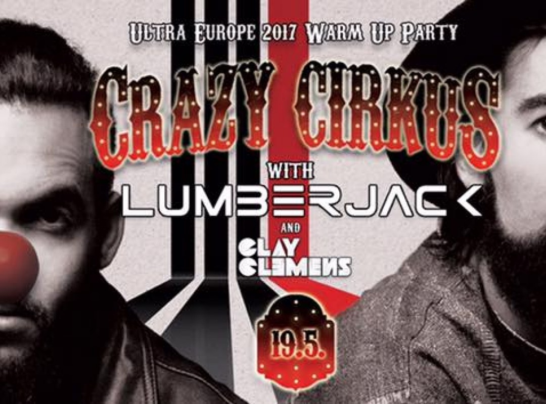Crazy Cirkus: ULTRA Europe Warm Up with Lumberjack