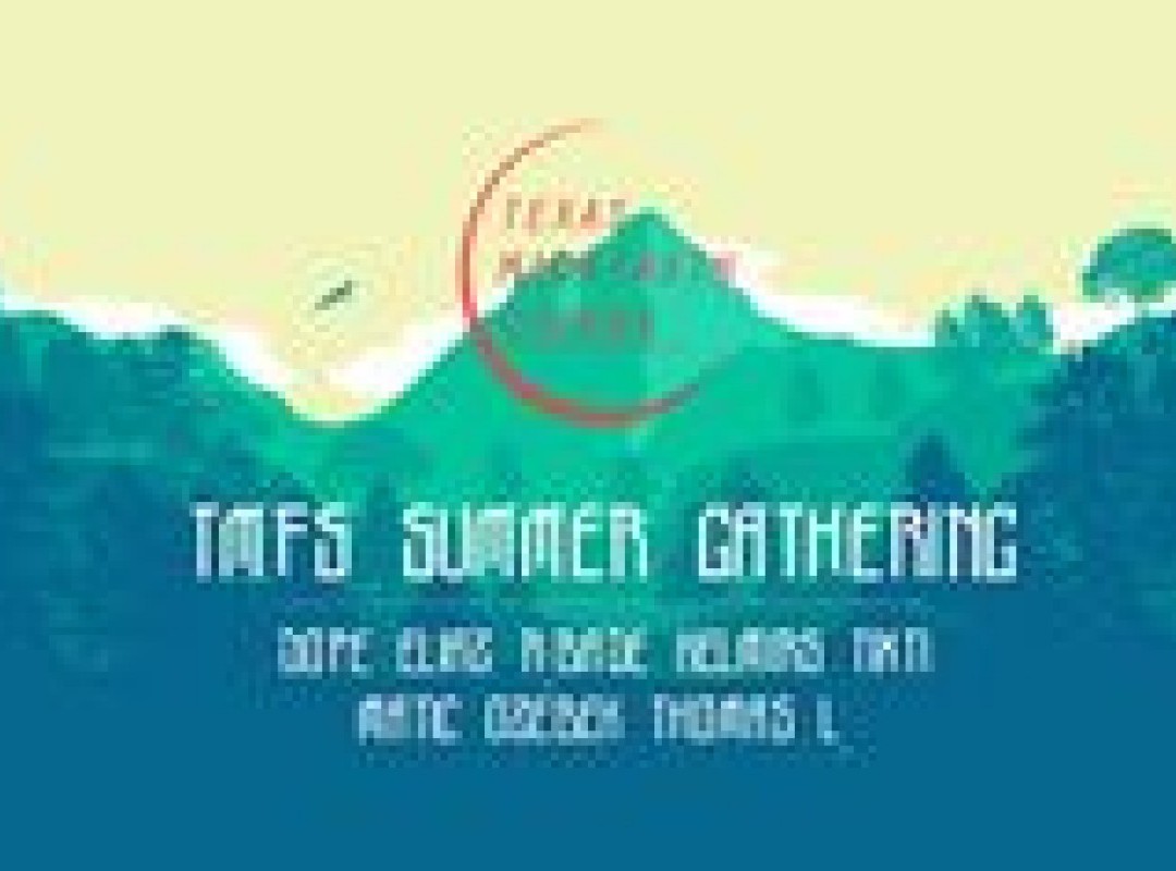 TMFS Presents: Summer Gathering