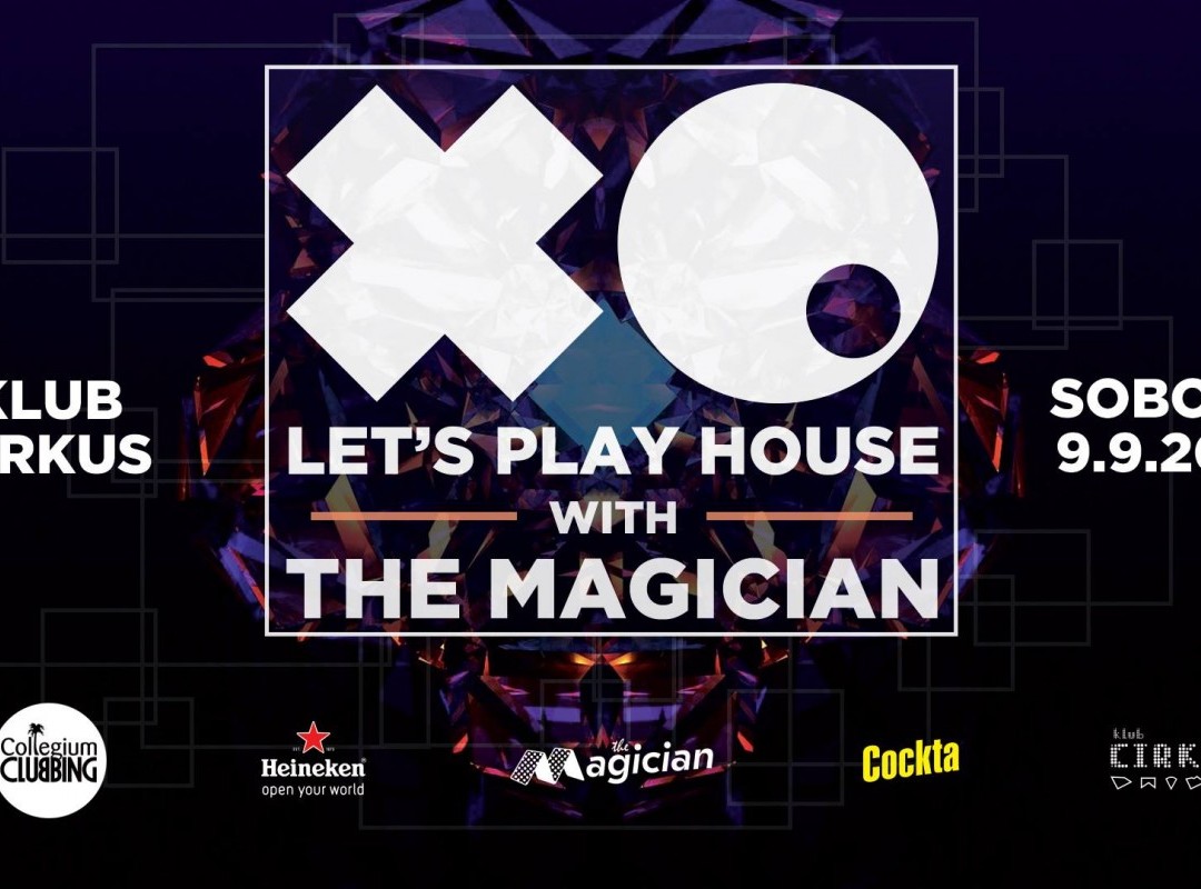 XO - Let’s Play House with The Magician