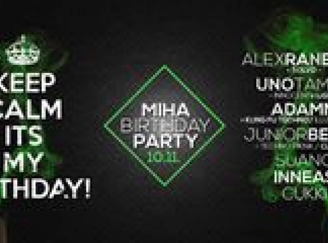 MIHA Birthday PARTY