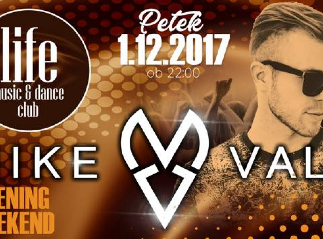 Mike Vale / Opening Weekend Life Music & Dance Club