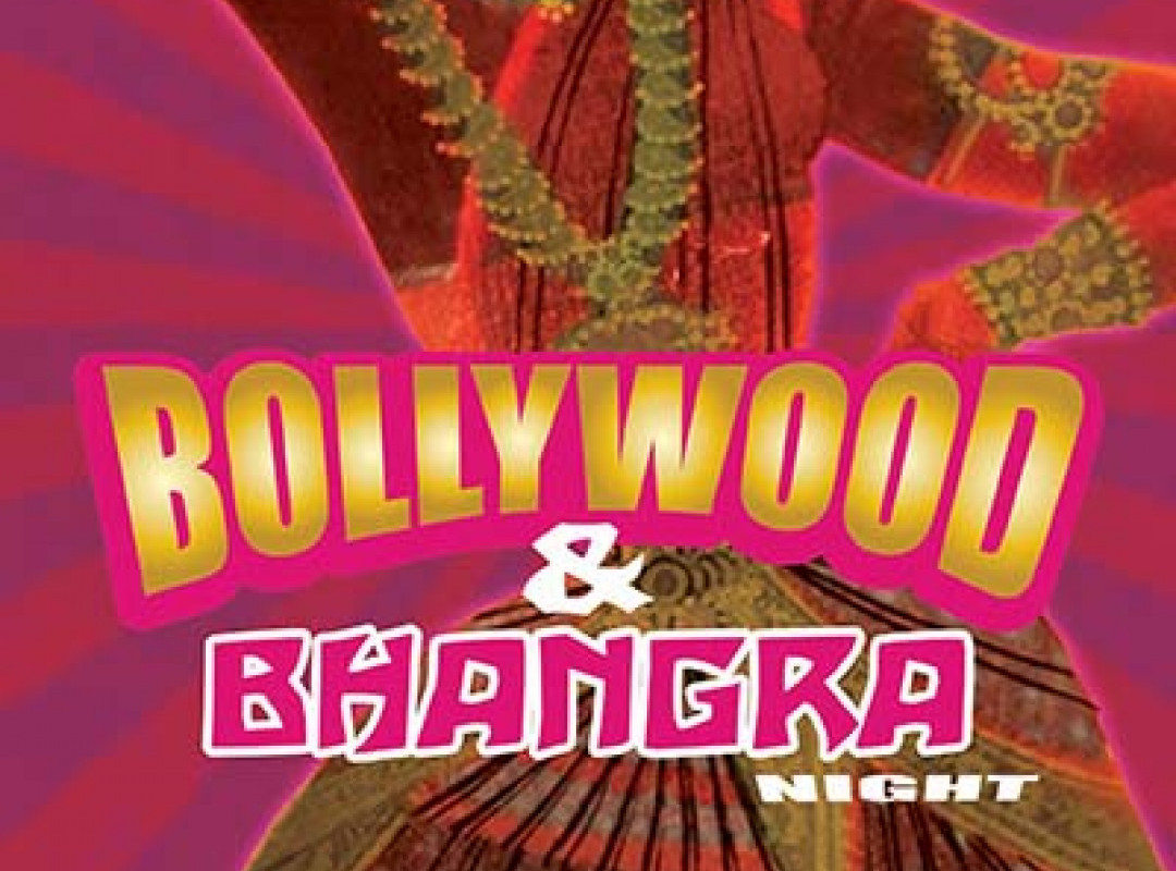 BOLLYWOOD & BHANGRA NIGHT