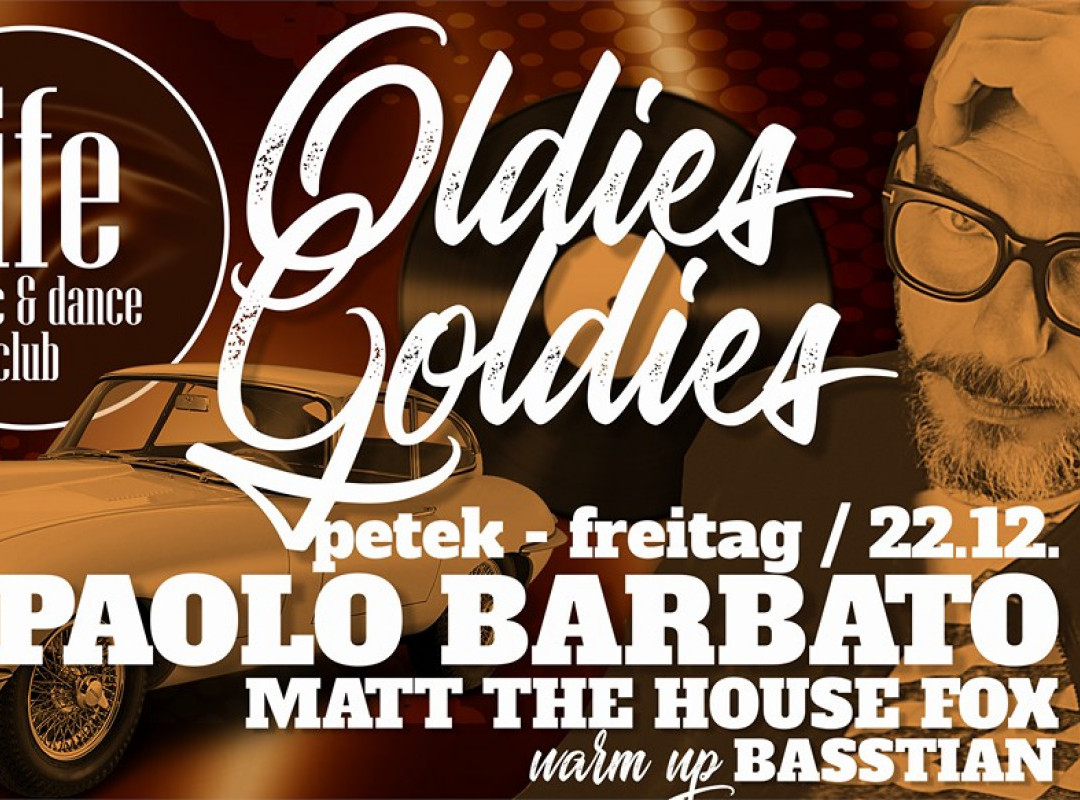 Oldies Goldies w. Paolo Barbato / Life Dance & Music Club