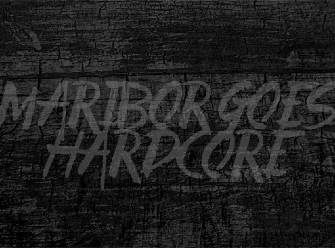 Maribor goes Hardcore - The Saga Continues