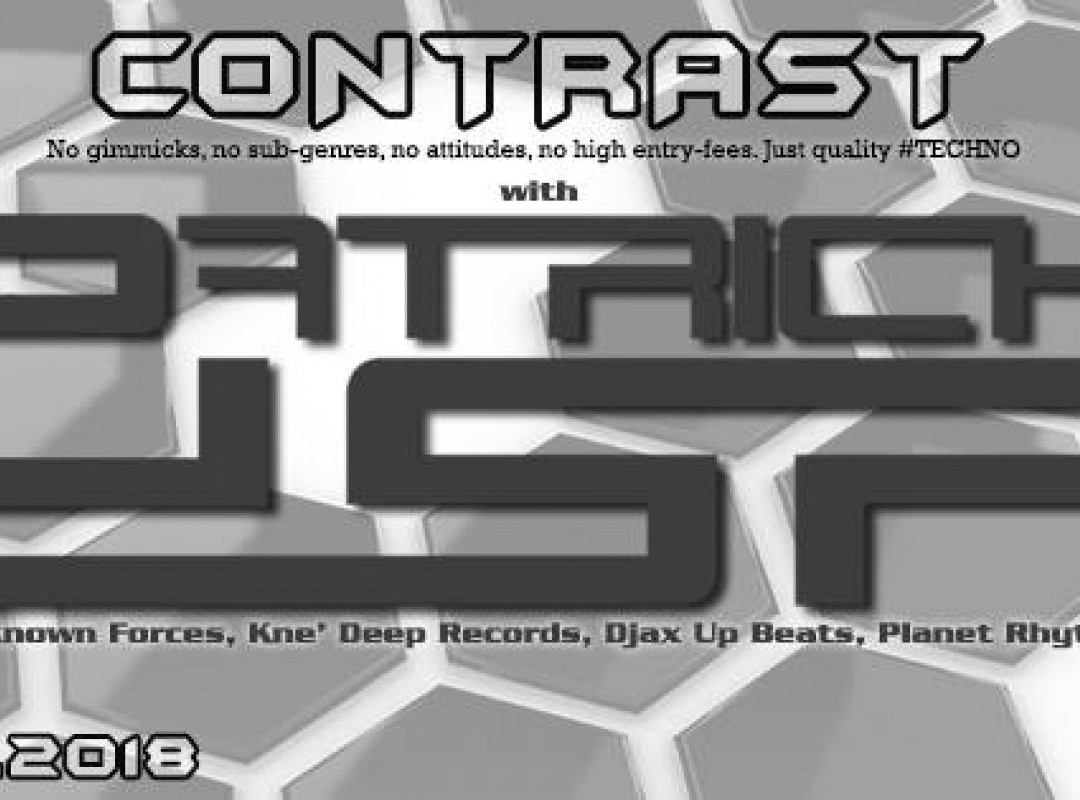 Contrast Techno (w/Patrick DSP/Rydel & more)