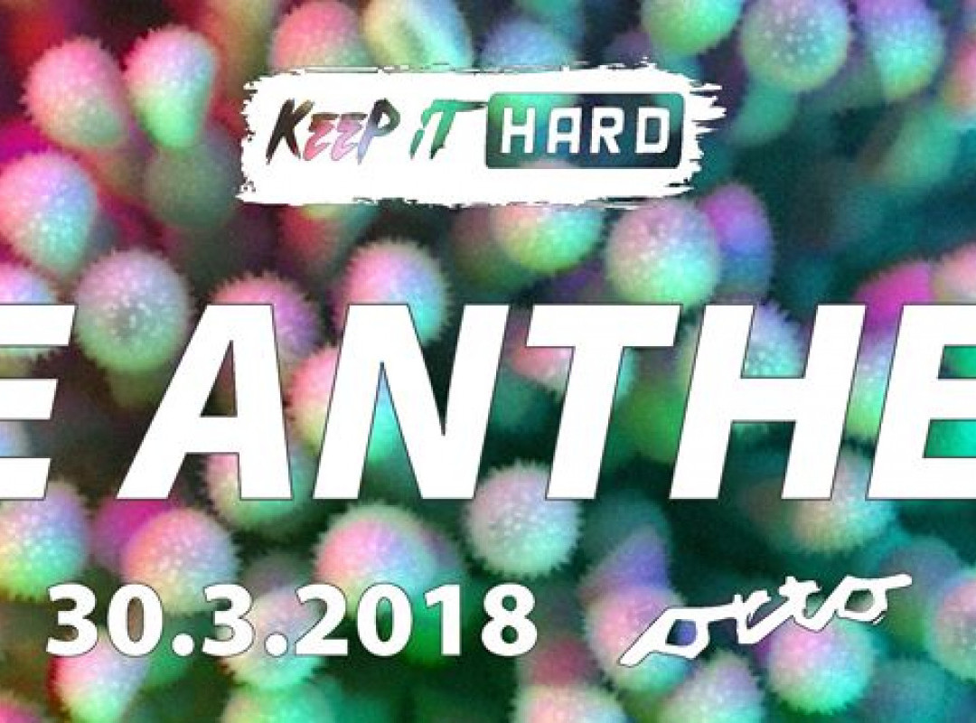 Keep it Hard: The Anthems