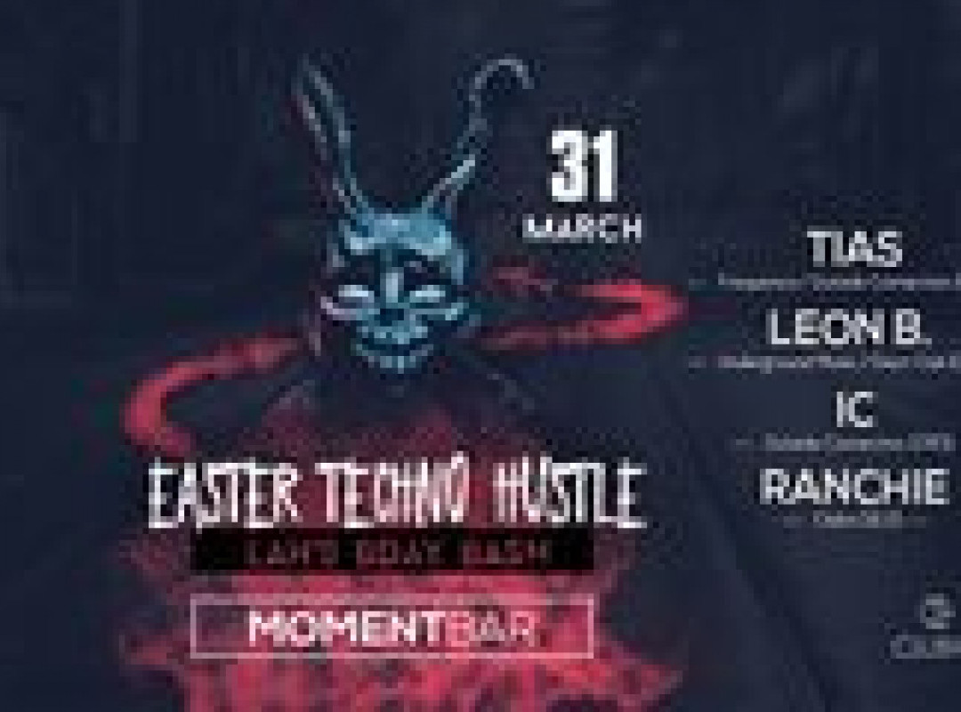 Easter Techno Hustle * Lah's Bday Bash