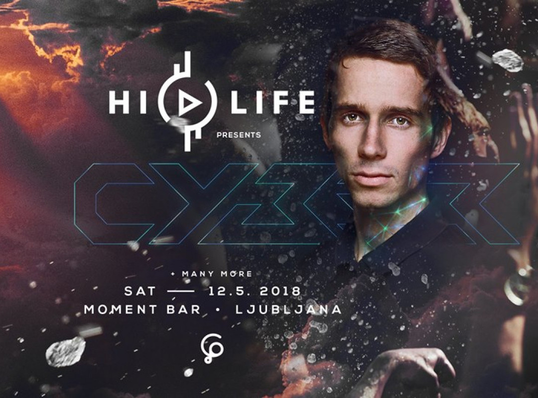HI LIFE & GoNParty present: Cyber