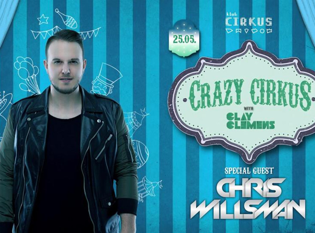 Crazy Cirkus pres. Chris Willsman (fr/ch)