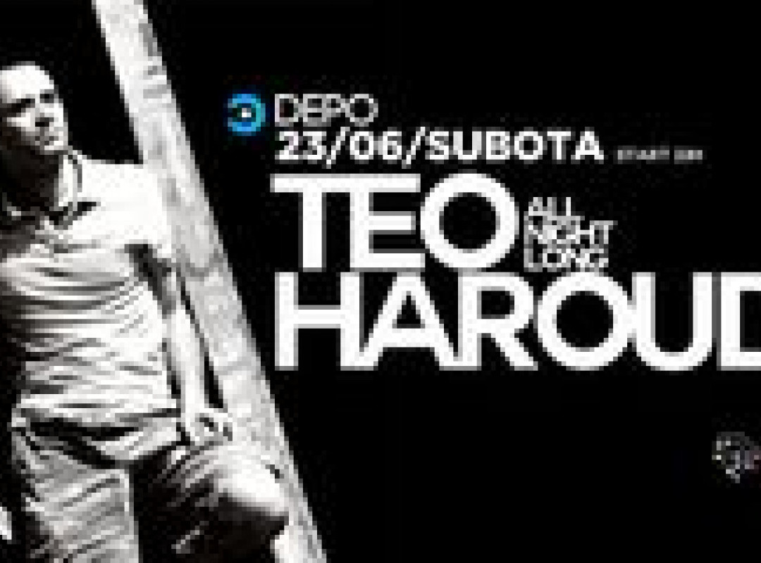 Teo Harouda all night at DEPOklub