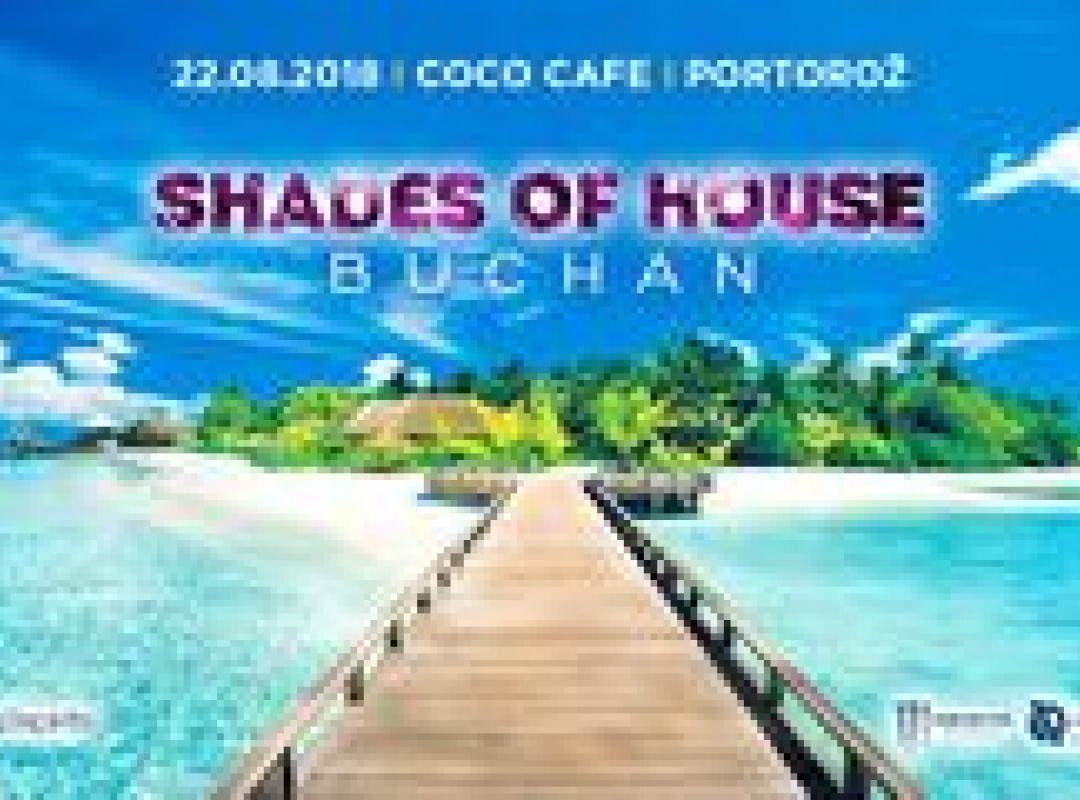Shades of house w. Buchan