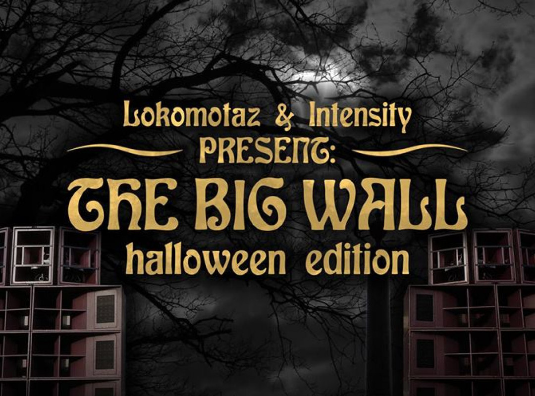 Lokomotaz & Intensity: The big Wall Halloween 40kw with AFTER