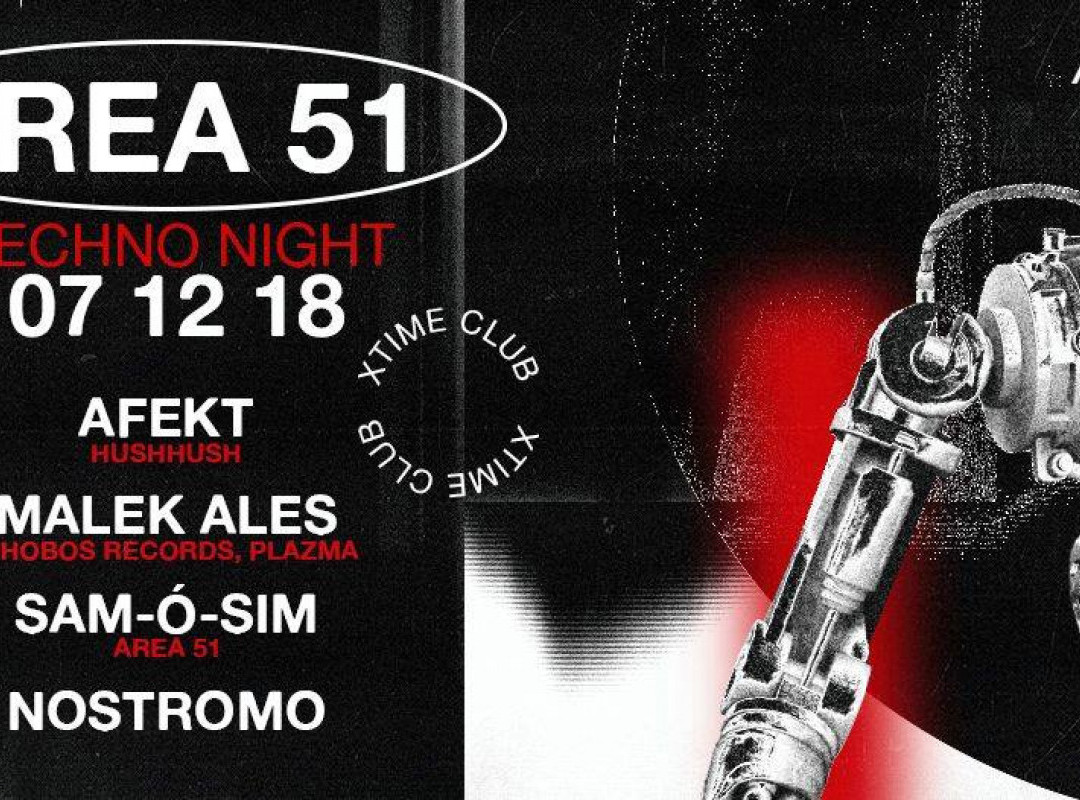 AREA 51 [techno night] @Xtime Ptuj