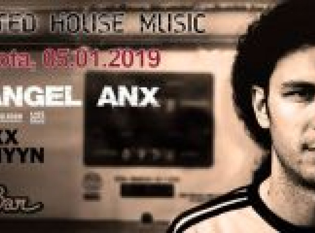Tested House Music w/ANGEL ANX