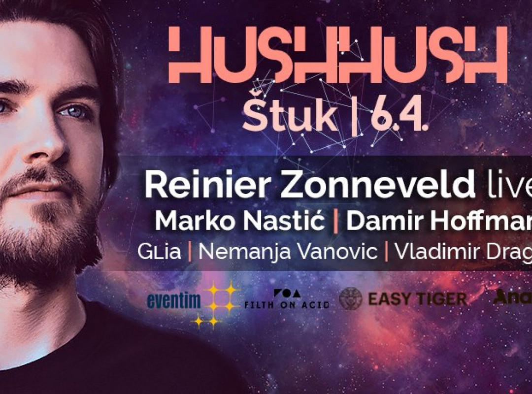 HushHush w/ Reinier Zonneveld & Marko Nastić