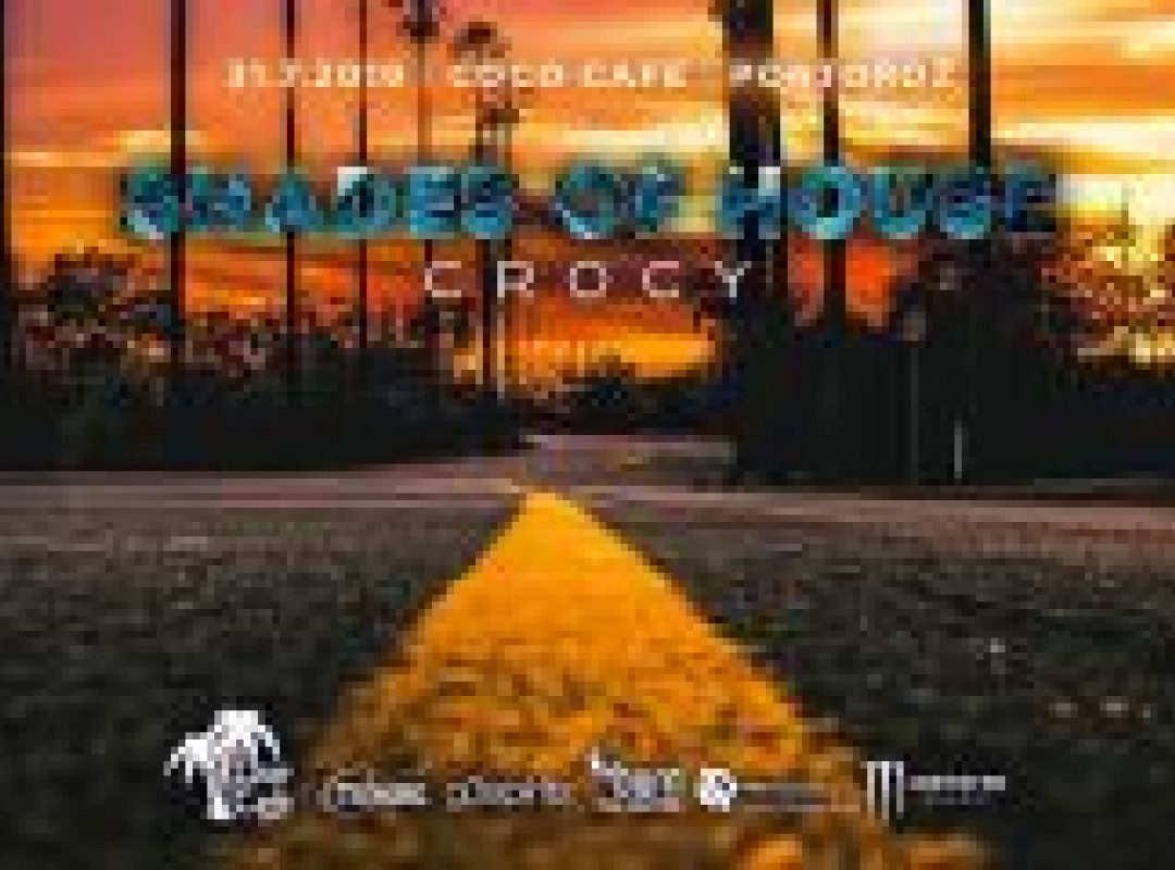 Shades of House w. Crocy