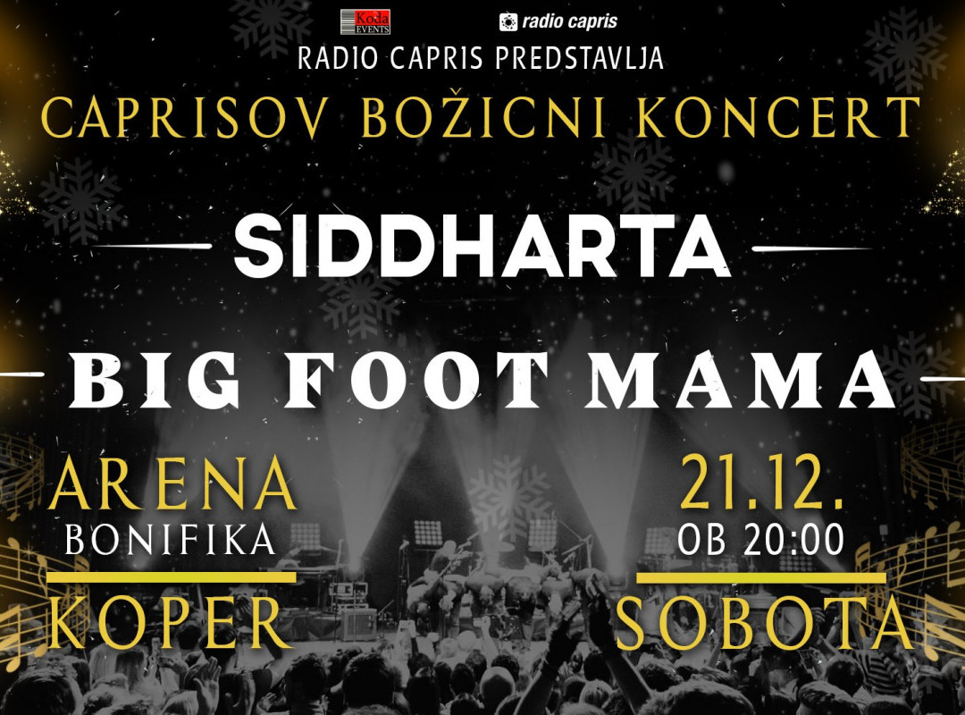 Caprisov Božični Koncert ❆ Siddharta & BFM ❆ 21.12. ❆