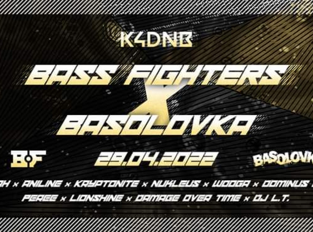 K4DNB: Bass Fighters x Basolovka