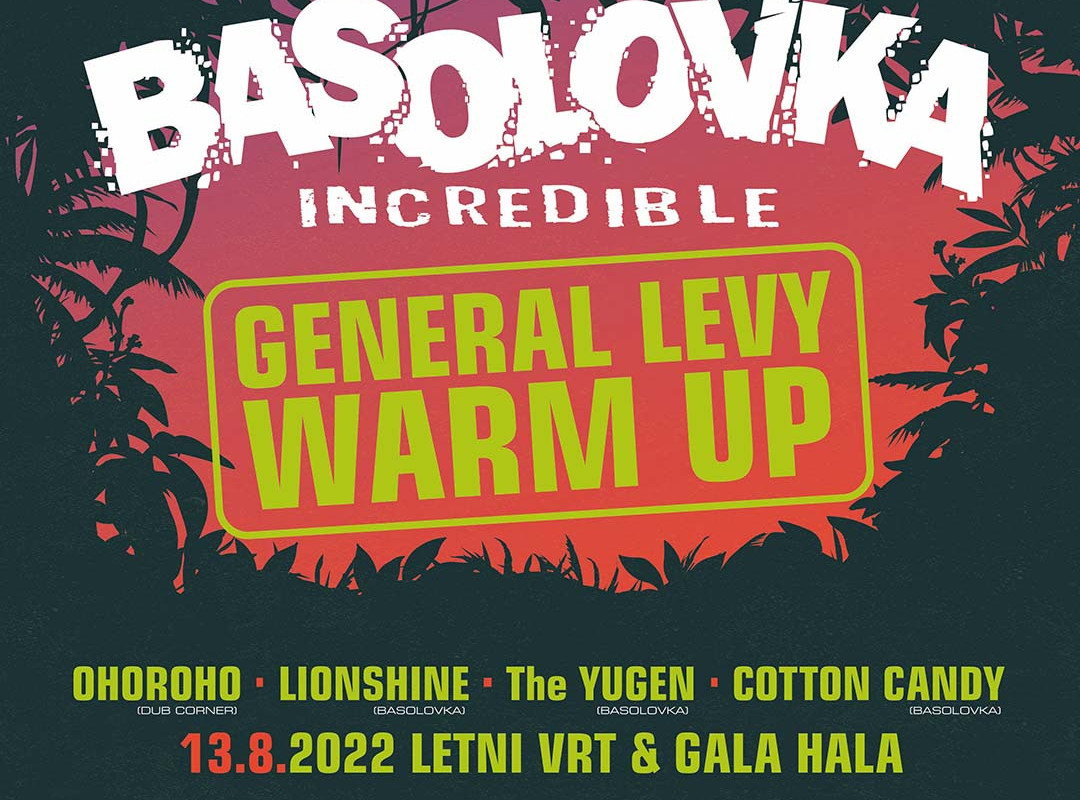 BASOLOVKA INCREDIBLE – GENERAL LEVY WARM UP